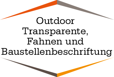 Outdoor Transparente, Fahnen und Baustellenbeschriftung